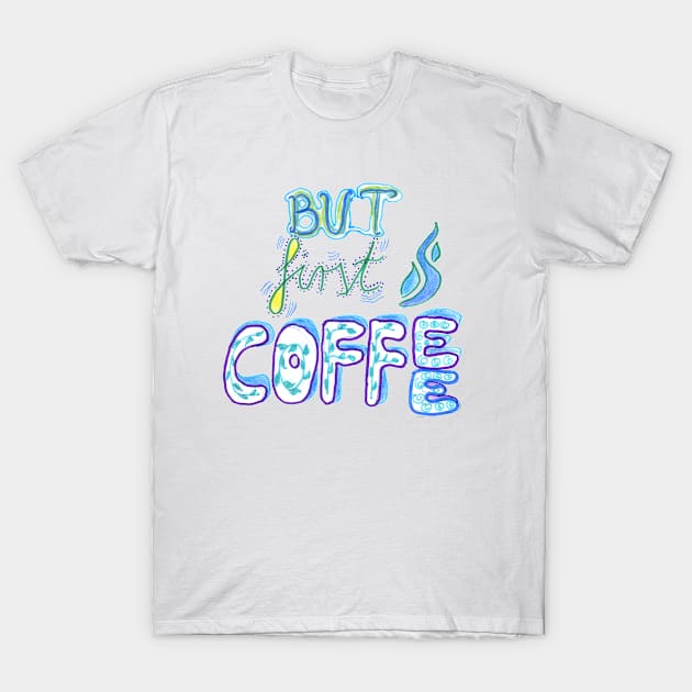 Funny coffee blue morning print T-Shirt by BalumbaArt